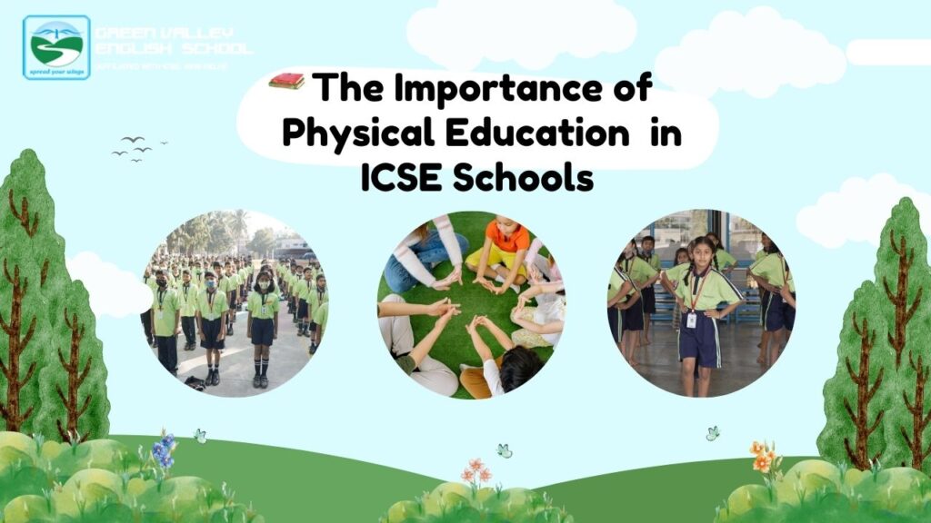 The Importance of Physical Education on Academic Performance in ICSE Schools